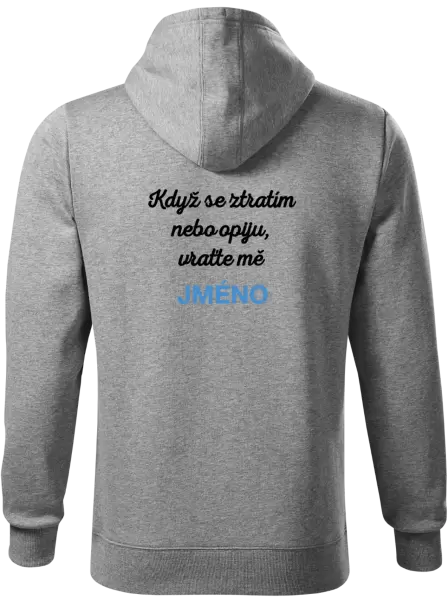Pánská mikina Když se ztratím nebo opiju, vraťte mě ...