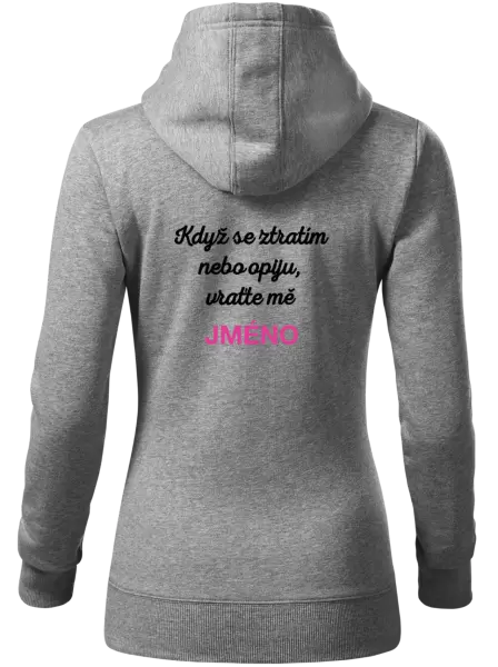 Dámská mikina Když se ztratím nebo opiju, vraťte mě ...