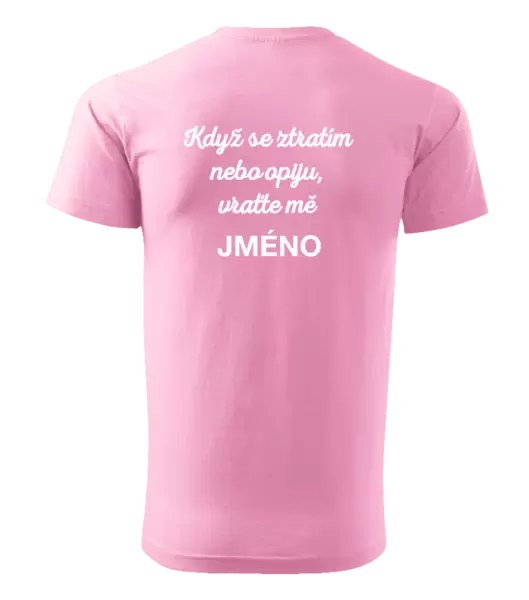 Pánské tričko Když se ztratím nebo opiju, vraťte mě ...