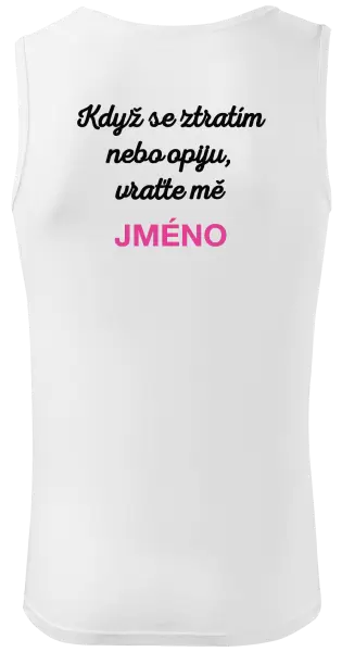 Pánské tílko Když se ztratím nebo opiju, vraťte mě ...