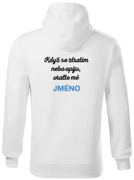 Pánská mikina Když se ztratím nebo opiju, vraťte mě ...