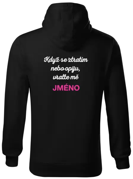 Pánská mikina Když se ztratím nebo opiju, vraťte mě ...