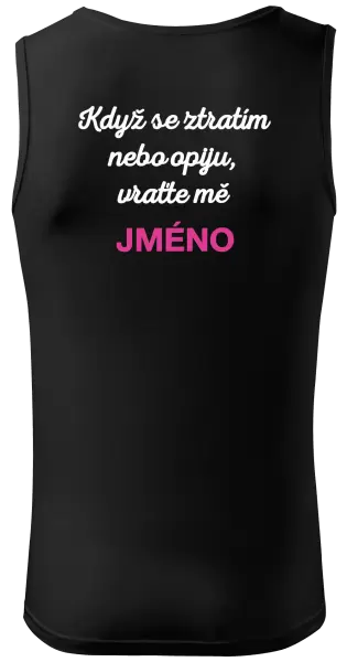 Pánské tílko Když se ztratím nebo opiju, vraťte mě ...
