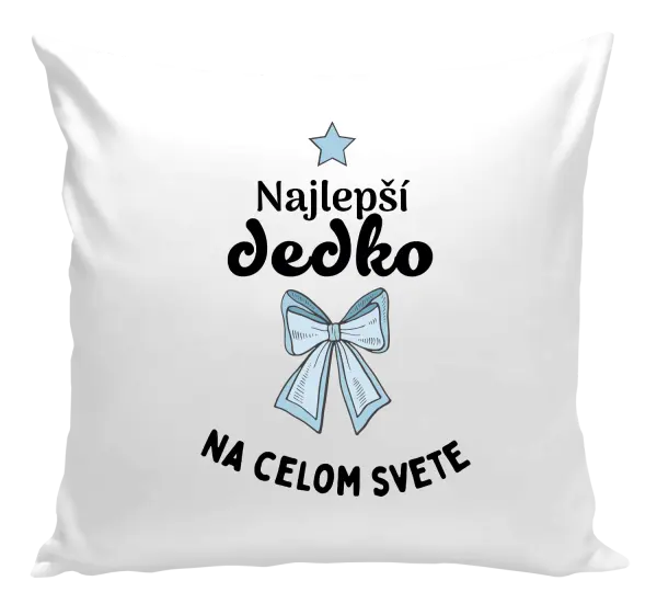Vankúš Najlepší dedko na celom svete
