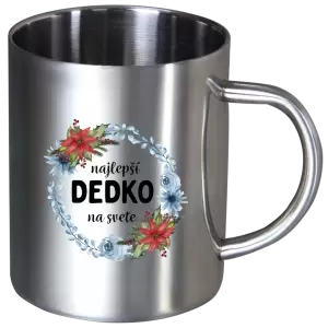 Nerezový hrnček Najlepší dedko na svete, venček