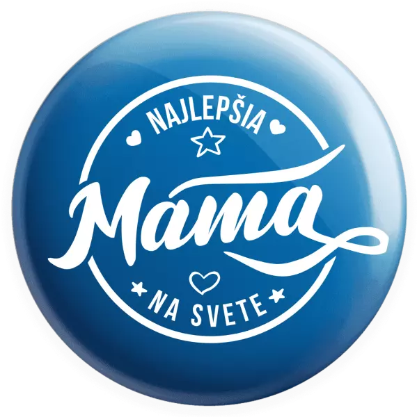 Placka Najlepšia mama na svete