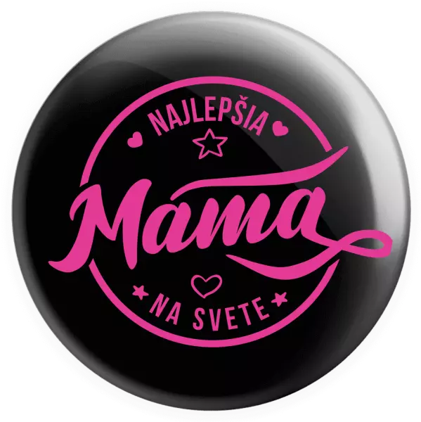 Placka Najlepšia mama na svete
