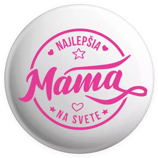 Placka Najlepšia mama na svete