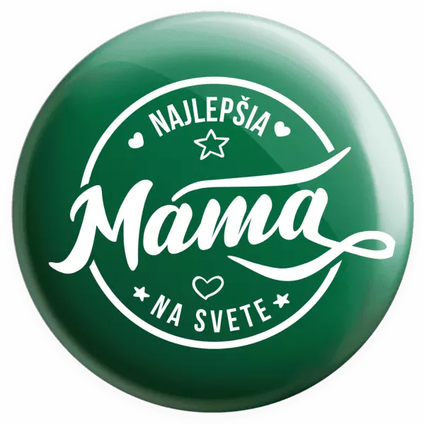 Placka Najlepšia mama na svete