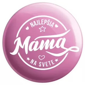 Placka Najlepšia mama na svete