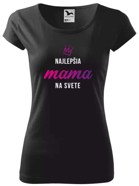Dámske tričko Najlepšia mama na svete - korunka 