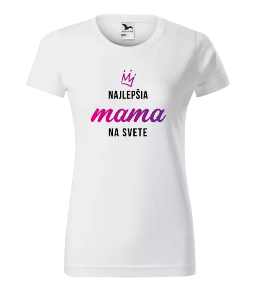 Dámske tričko Najlepšia mama na svete - korunka 
