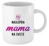 Hrnček Najlepšia mama na svete - korunka 