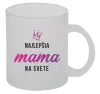 Hrnček Najlepšia mama na svete - korunka 