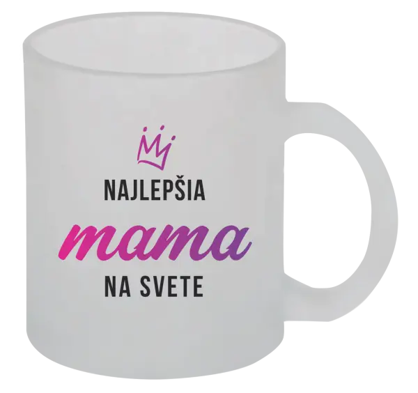 Hrnček Najlepšia mama na svete - korunka 