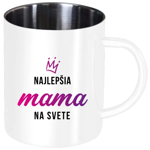 Nerezový hrnček Najlepšia mama na svete - korunka 