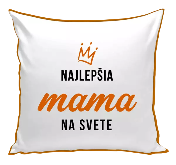 Vankúš Najlepšia mama na svete - korunka 