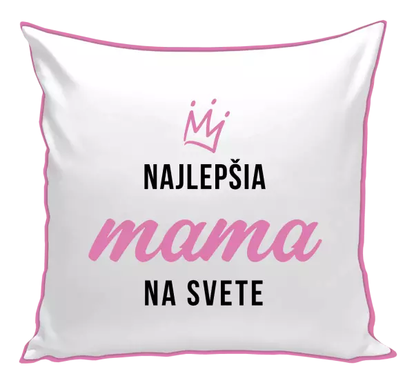 Vankúš Najlepšia mama na svete - korunka 