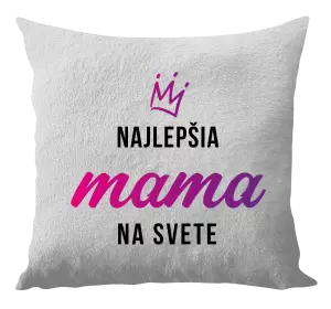 Vankúš Najlepšia mama na svete - korunka 