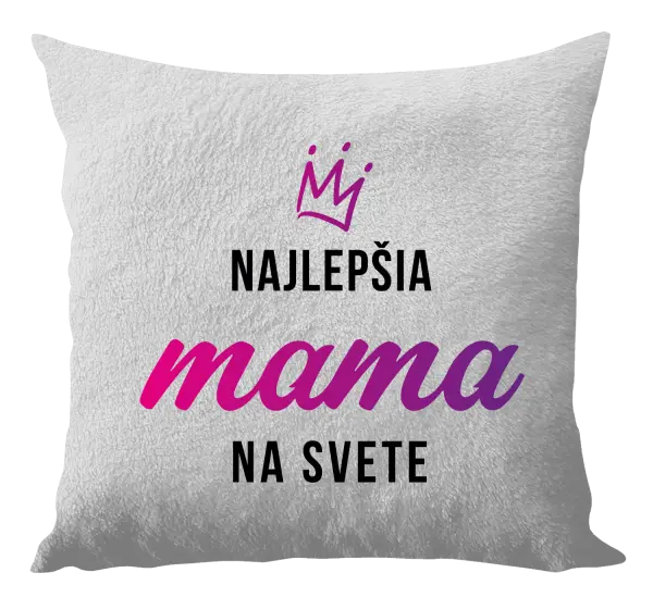 Vankúš Najlepšia mama na svete - korunka 