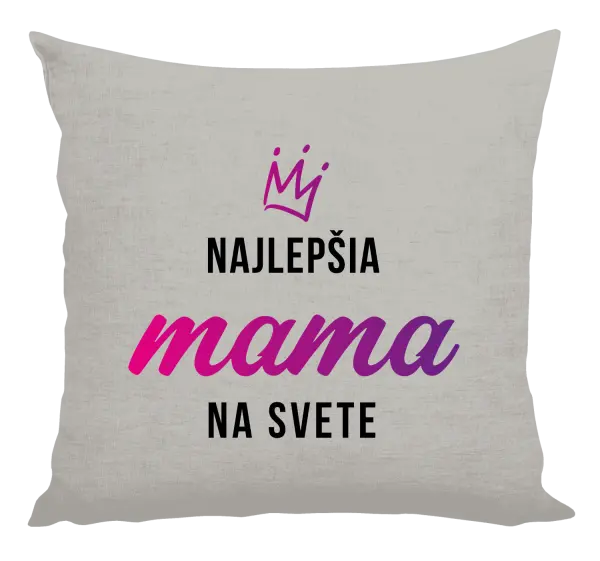 Vankúš Najlepšia mama na svete - korunka 