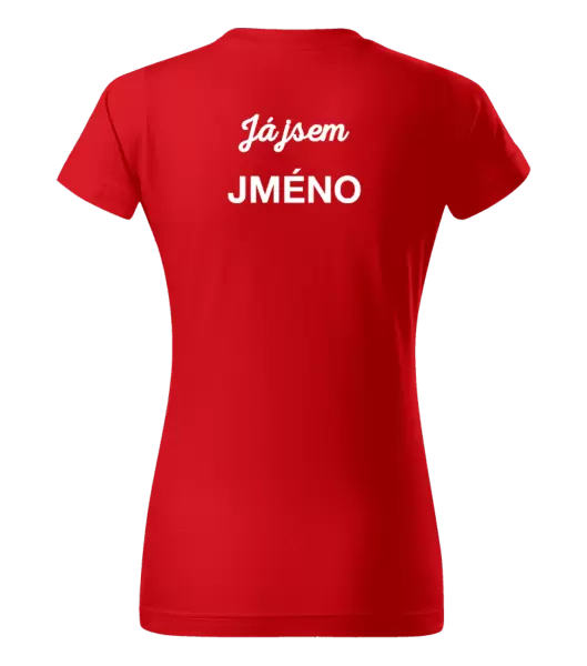Dámské tričko Já jsem... (vlastní jméno)