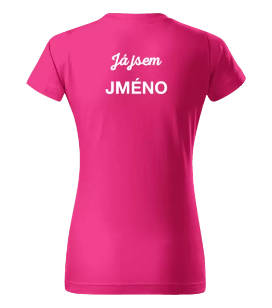 Dámské tričko Já jsem... (vlastní jméno)