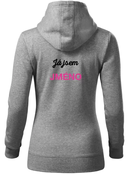 Dámská mikina Já jsem... (vlastní jméno)