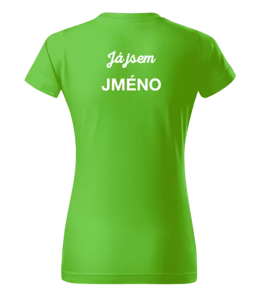Dámské tričko Já jsem... (vlastní jméno)
