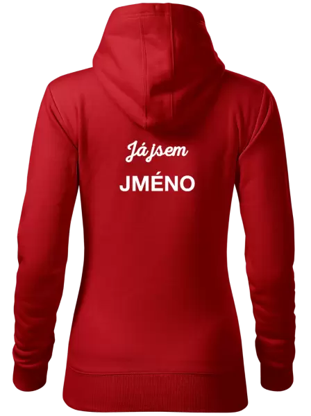 Dámská mikina Já jsem... (vlastní jméno)