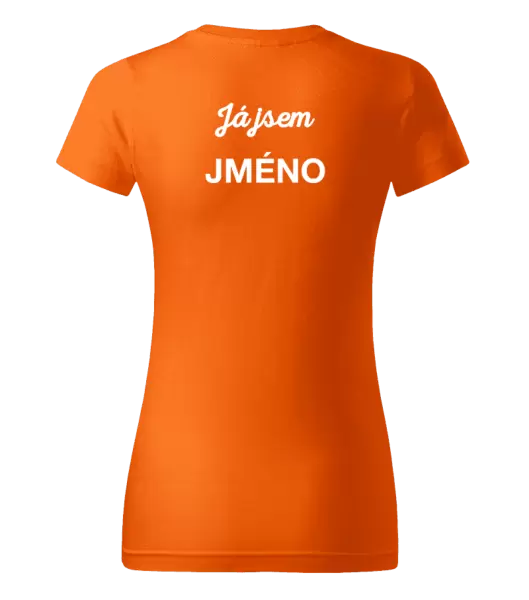Dámské tričko Já jsem... (vlastní jméno)