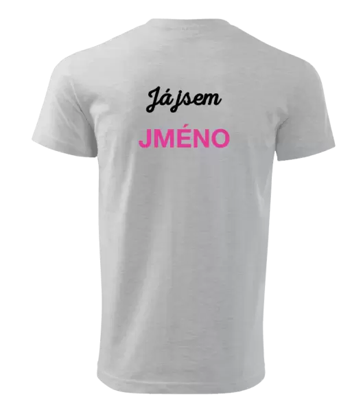 Pánské tričko Já jsem... (vlastní jméno)