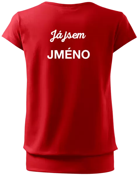 Dámské tričko Já jsem... (vlastní jméno)