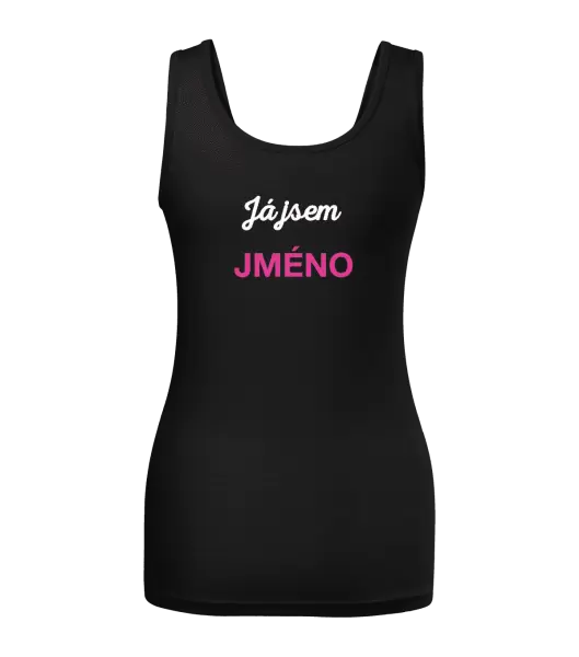 Dámské tílko Já jsem... (vlastní jméno)