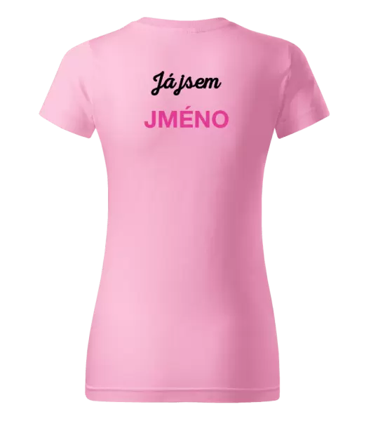 Dámské tričko Já jsem... (vlastní jméno)