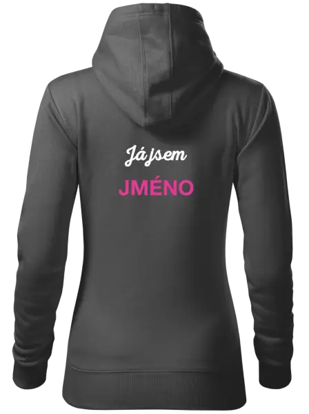 Dámská mikina Já jsem... (vlastní jméno)