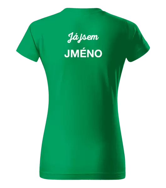Dámské tričko Já jsem... (vlastní jméno)