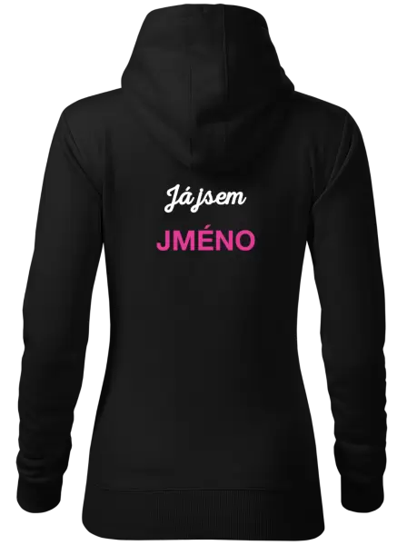 Dámská mikina Já jsem... (vlastní jméno)