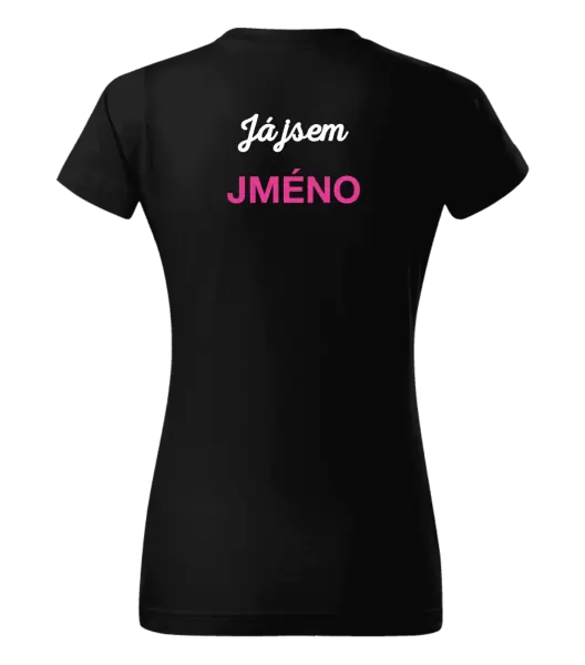 Dámské tričko Já jsem... (vlastní jméno)