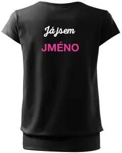 Dámské tričko Já jsem... (vlastní jméno)