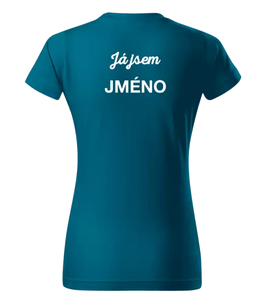 Dámské tričko Já jsem... (vlastní jméno)