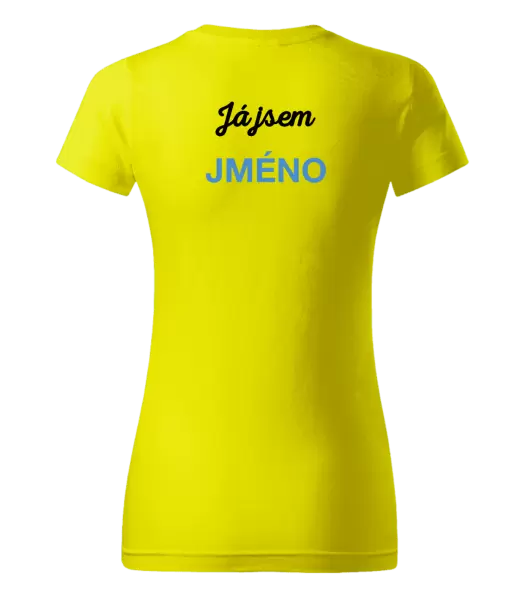 Dámské tričko Já jsem... (vlastní jméno)
