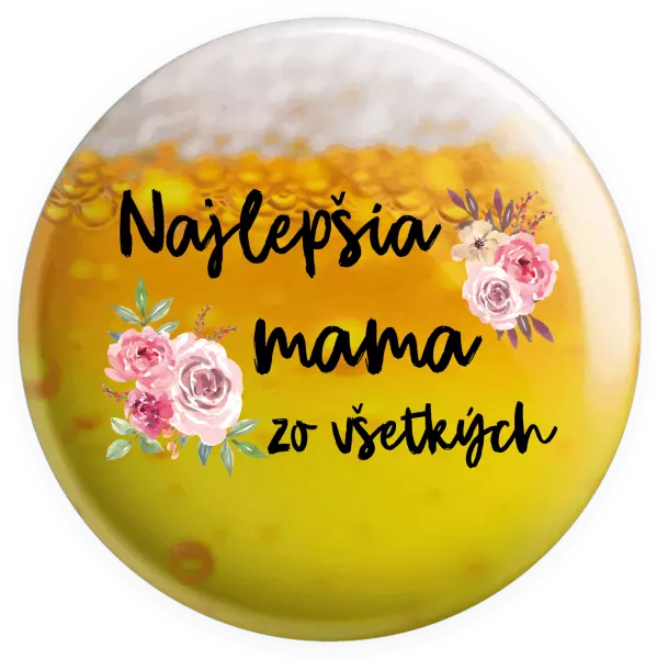 Placka Najlepšia mama zo všetkých - kvety