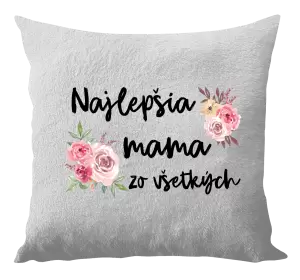 Vankúš Najlepšia mama zo všetkých - kvety