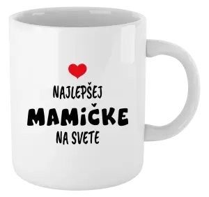 Hrnček Najlepšej mamičke na svete