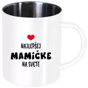 Nerezový hrnček Najlepšej mamičke na svete