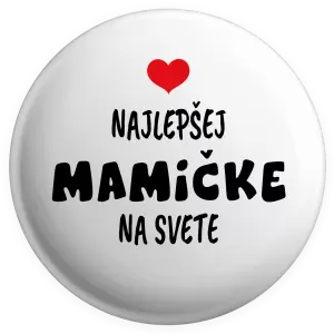 Placka Najlepšej mamičke na svete