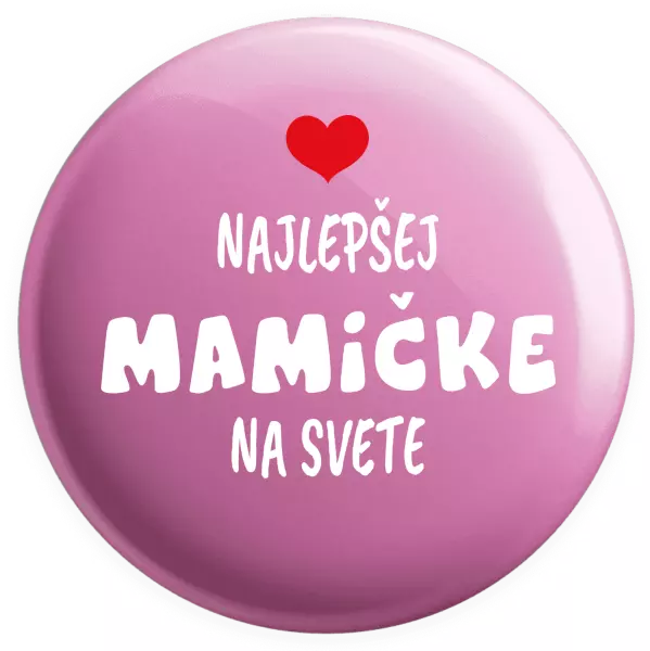 Placka Najlepšej mamičke na svete