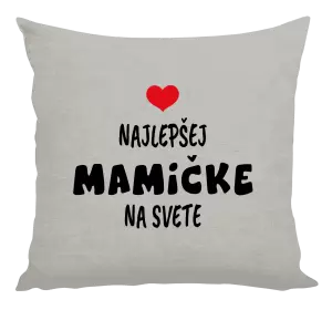 Vankúš Najlepšej mamičke na svete