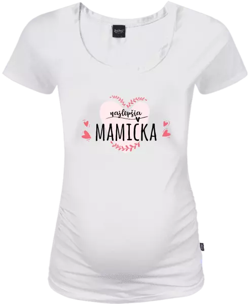 Tehotenské tričko Najlepšia mamička